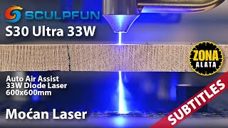 Sculpfun S30 Ultra 33W Diode Laser