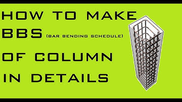 How To Make Bar Bending Schedule Of Column In Details | Learning Technology