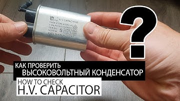 🛠 💡 H.V. Capacitor. How to test microwave HV capacitor using multimeter