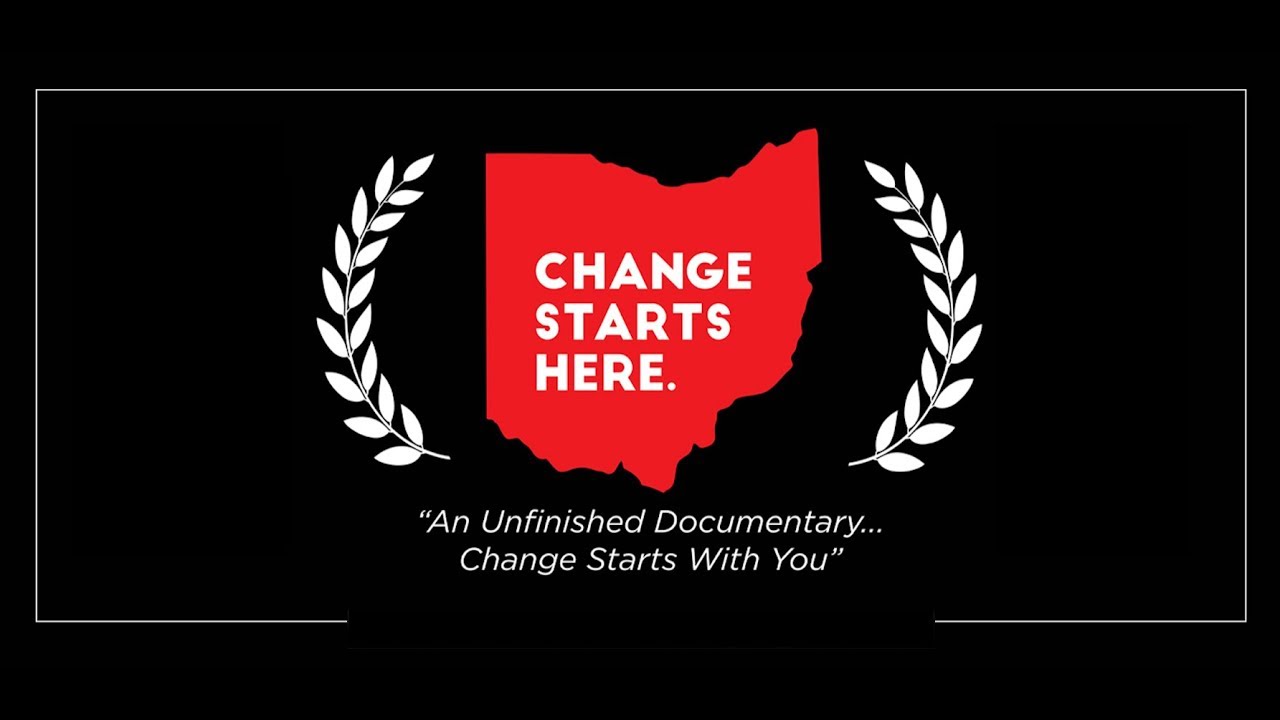 Change Starts Here: An Unfinished Documentary