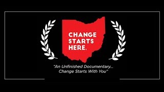 Change Starts Here: An Unfinished Documentary