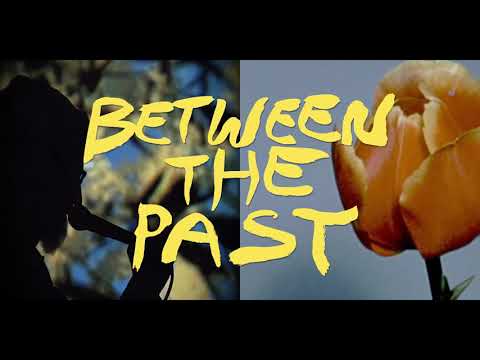 WOODS - BETWEEN THE PAST (OFFICIAL MUSIC VIDEO)