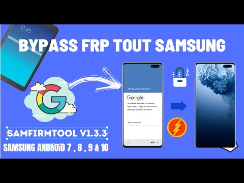 DEBLOQUER TOUT SAMSUNG ANDROID  avec le LOGICIEL SamFirmTool : PRESENTATION DU LOGICIEL COMPLET