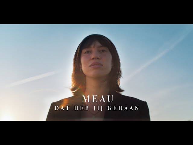 Meau - Dat heb jij gedaan