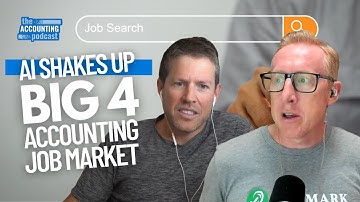 450. AI Shakes Up Big Four Accounting Job Market | The Accounting Podcast