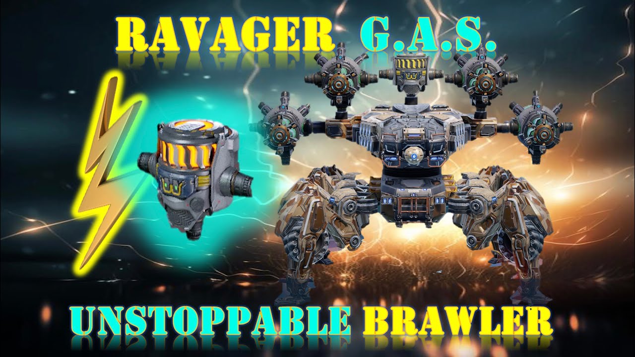 [WR] RAVAGER G.A.S. THE GAME CHANGER. WAR ROBOTS - YouTube