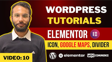 Elementor Tutorials: Icon, Google Maps, Divider(Detail Explanation)|WordPress Tutorials in Hindi #10