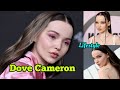 Dove Cameron Lifestyle, Relationship, Education, Religion, Age, Residence, Height, Weight, Net Worth