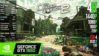 GTX 1650 | The Outer Worlds 2 - 4K, 1440p, 1080p, 900p, 720p, FSR 4, XeSS 2...
