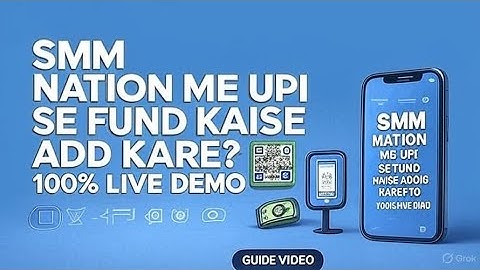 SMM Nation Me UPI Payment Gateway Se Fund Kaise Add Kare? | Step-by-Step Guide