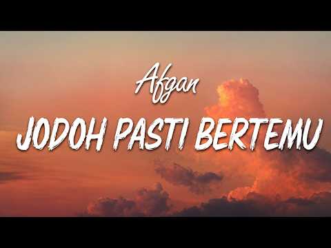 Afgan - Jodoh Pasti Bertemu - Lirik