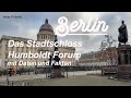 Das neue alte Stadtschloss und Humboldt Forum in Berlin erklärt