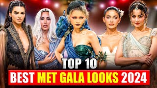 Top 10 Best Met Gala Looks 2024