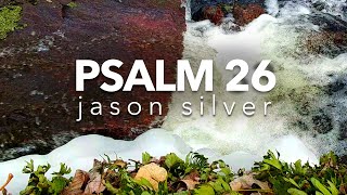 🎤 Psalm 26 Song - Vindicate Me - Scripture Song