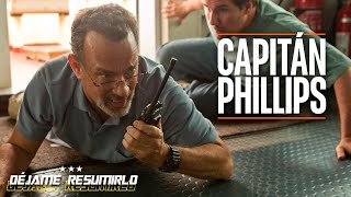 Capitan Phillips En 10 Minutos Resumen