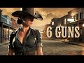 Seeking Revenge She Targets The Ruthless Gang 6 Guns Full Western Movie