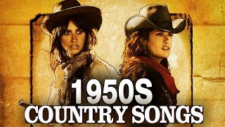 Best Classic Country Songs Of 50s - Top 100 Old Country Songs Of 1950s - Greatest Country Music