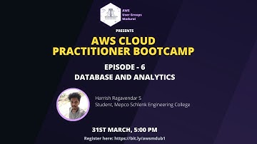 Episode 6 - AWS Database and Analytics | AWS Cloud Practitioner Bootcamp | AWS UG Madurai