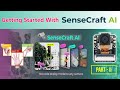 [Tutorial] Getting Started with SenseCraft AI - II