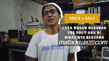 CARA MUDAH MERUBAH PRE POST AUX DI MIDAS M32 BERSAMA MATADEWA66