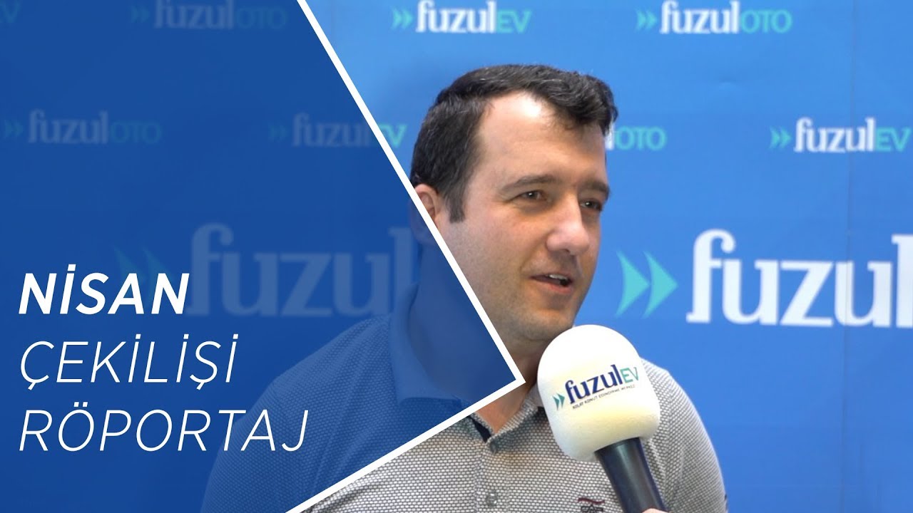 FuzulEv Nisan 2019 Çekilişi Röportaj YouTube