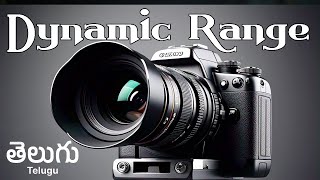 Dynamic Range | Check this Feature in your Camera for Good Quality Photography
