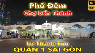 Phố Đêm Chợ Bến Thành Lê Thánh Tôn Quận 1 Sài Gòn