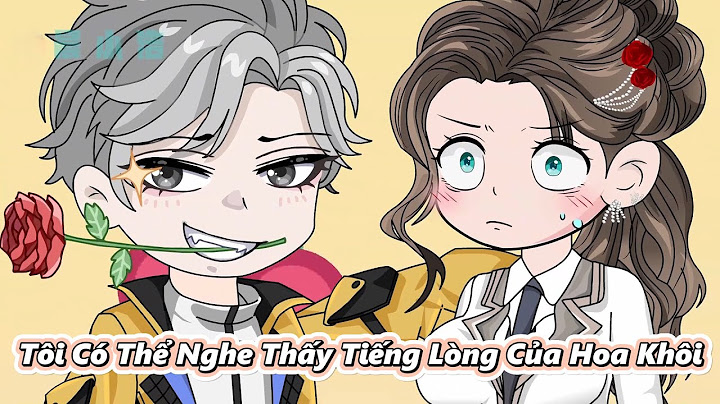 Tôi Có Thể Nghe Thấy Tiếng Lòng Của Hoa Khôi Lạnh Lùng | Gấu Hài TV