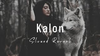 Kalon (Slowed Reverb) Lumi B x Dafina Resimi