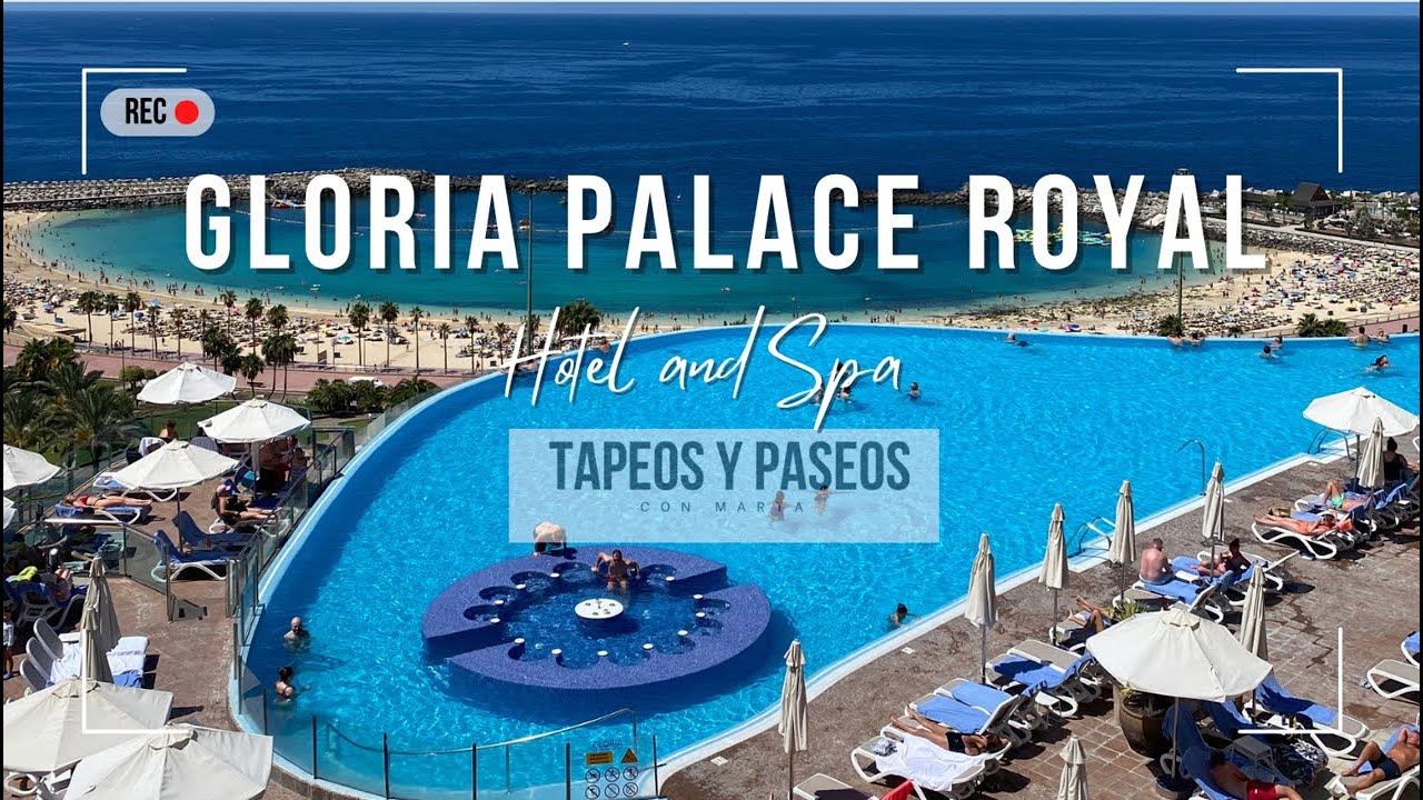 🌞👙 Hotel Gloria Palace Royal - Gran Canaria.⛱️ ¡Descubre cómo es pasar una estancia en él!
