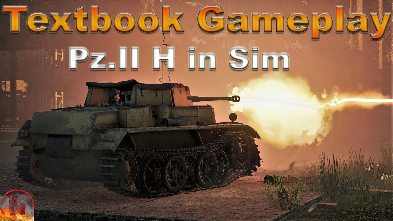 WT || Panzer II H - Textbook Gameplay [Simulator] 