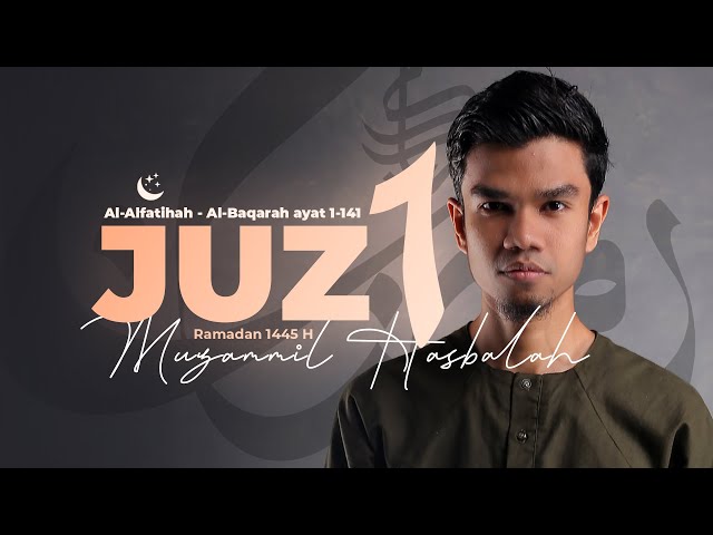 JUZ 1 (2024) - Muzammil Hasballah class=