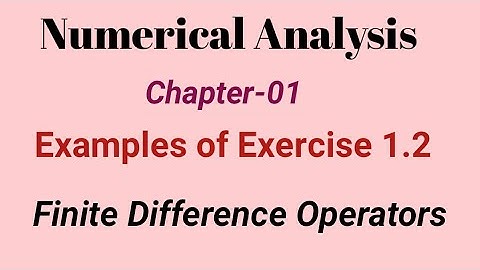 Exercise 1.2 of Finite difference operators | Numerical Analysis| Lucky Yadav