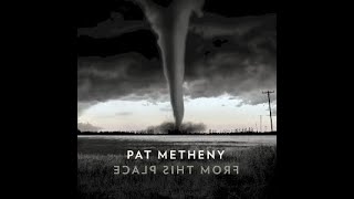 Pat Metheny:-&#39;Same River&#39;