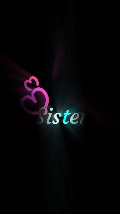 Sister Special Whatsapp Status #sister #love #sisters
