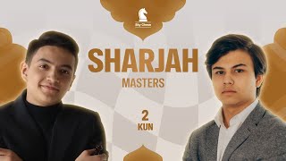 SHARJAH MASTERS 2024 | 2-TUR SKY CHESS JONLI EFIR.