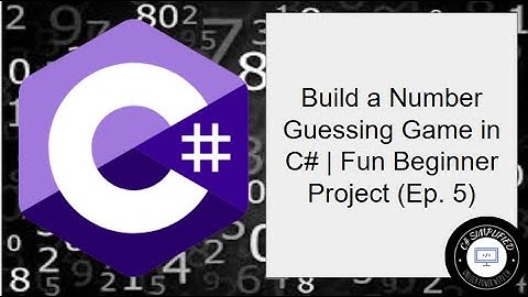 Build a Number Guessing Game in C# | Fun Beginner Project (Ep. 5)