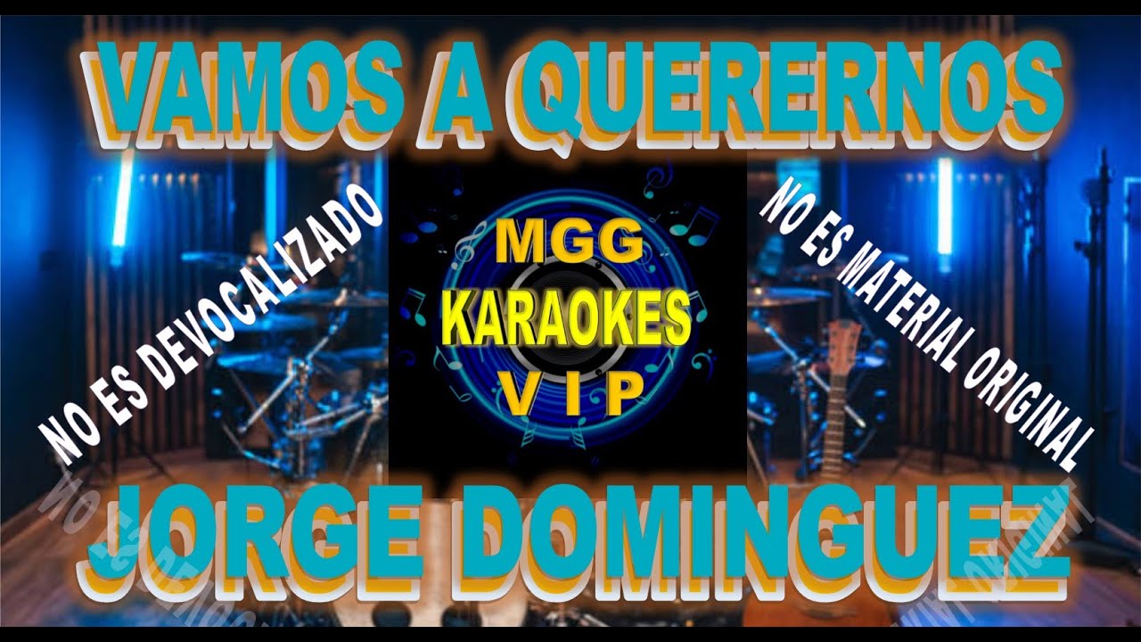 🎤Karaoke Vamos A Querernos - Jorge Dominguez         #karaoke #karaokes