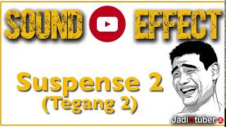 Sound Effect Download MP3 | Efek Suara Youtube - Suspense 2 | Tegang 2