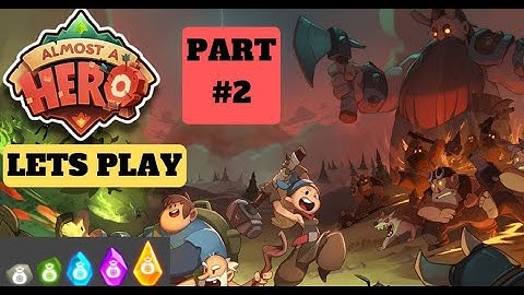 Lets Play Almost a Hero part #2 , Artifacts, spending gems, gameplay