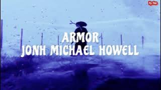 John Michael Howell - Armor -  [Vietsub   Lyrics]