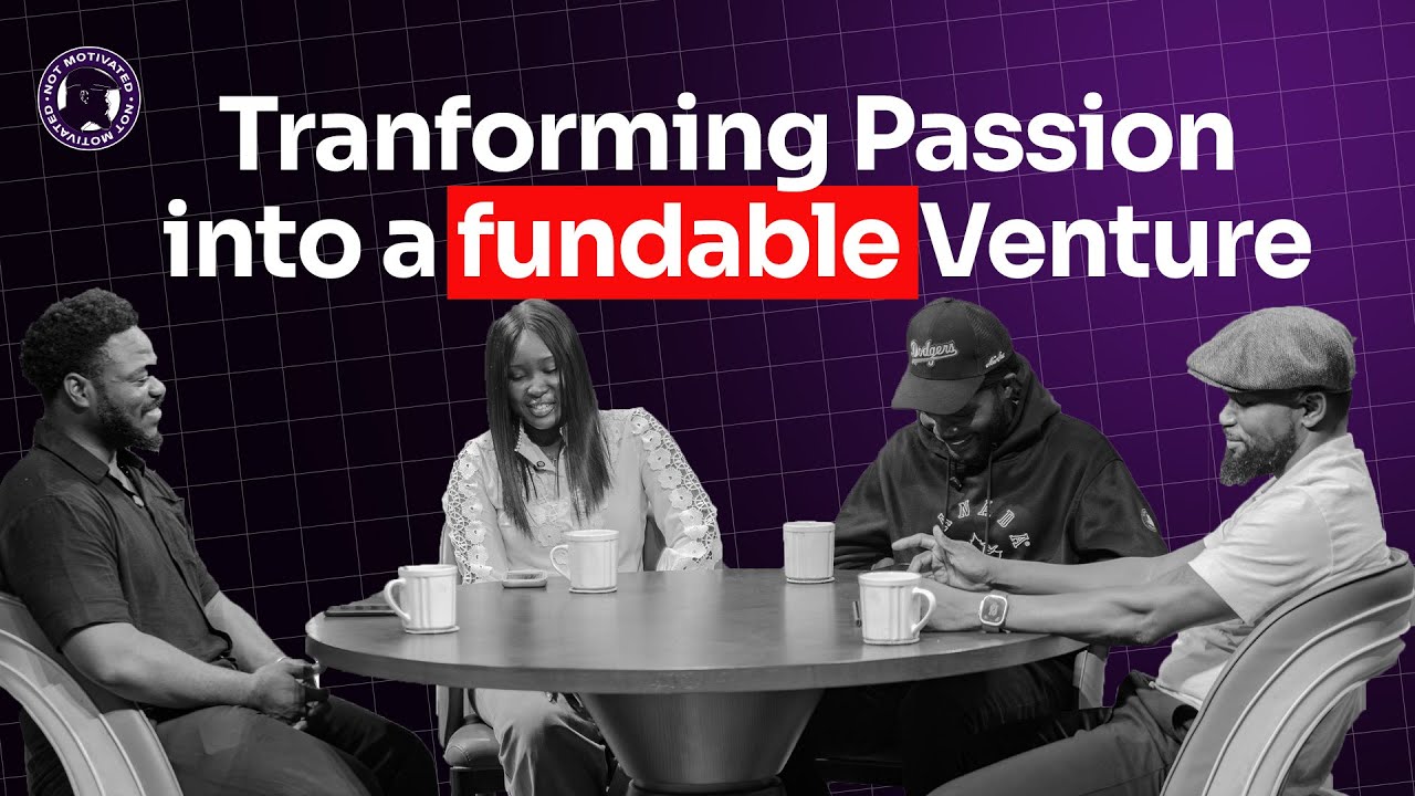 Tranforming Passion into a Fundable Venture