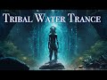  tribal water trance   shamanic drumming  waterfall immersion  downtempo  tribal ambient