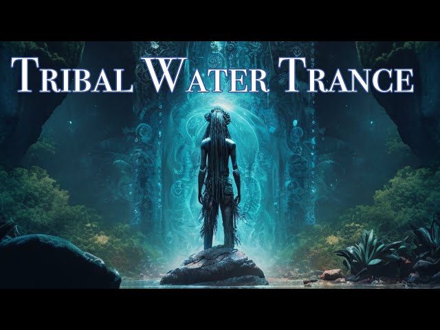 ( Tribal Water Trance ) - Shamanic Drumming - Waterfall Immersion - Downtempo - Tribal Ambient class=