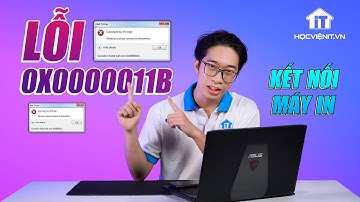 Hướng dẫn sửa lỗi 0x0000011b khi kết nối máy in trong mạng LAN trên Windows 10