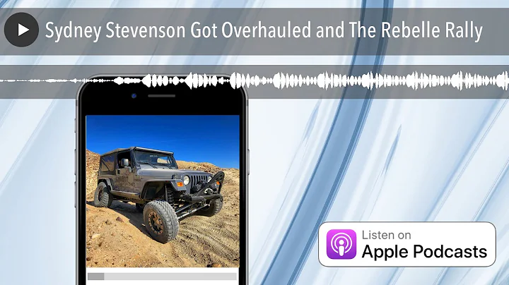 Sydney Stevenson Got Overhauled and The Rebelle Ra...