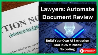 Lawyers: Ditch Manual Review! Build Your Own AI Extractor Tool (FREE!)