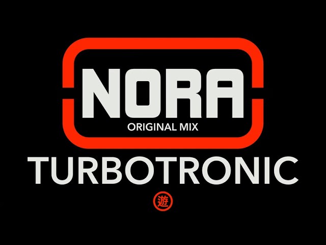 Turbotronic - Nora