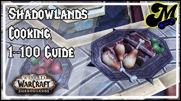 Shadowlands Cooking 1-100 Guide