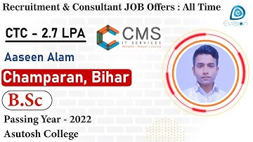 Congrats, Aaseen | Selected in CMS IT Services | 2.7 LPA | B.Sc., Passing 2022 | Champaran, Bihar